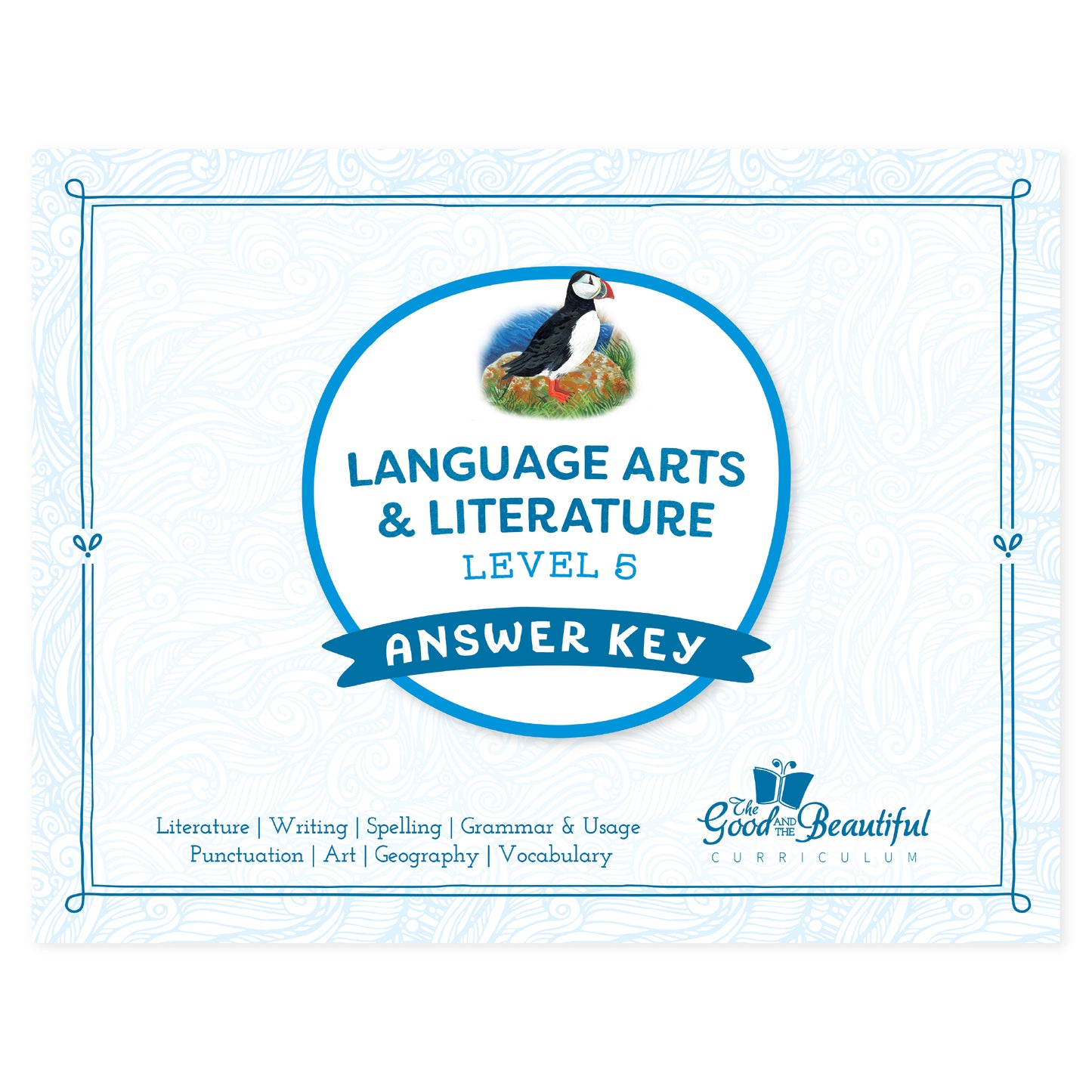 The cover of Language Arts & Literature level 5 answer key | The Good and the Beautiful