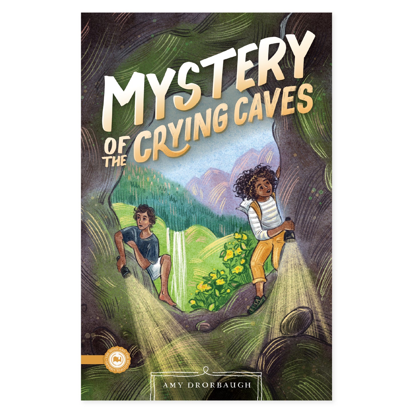 The cover of Mystery of the Crying Caves by Amy Drorbaugh | The Good and the Beautiful