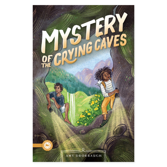 The cover of Mystery of the Crying Caves by Amy Drorbaugh | The Good and the Beautiful