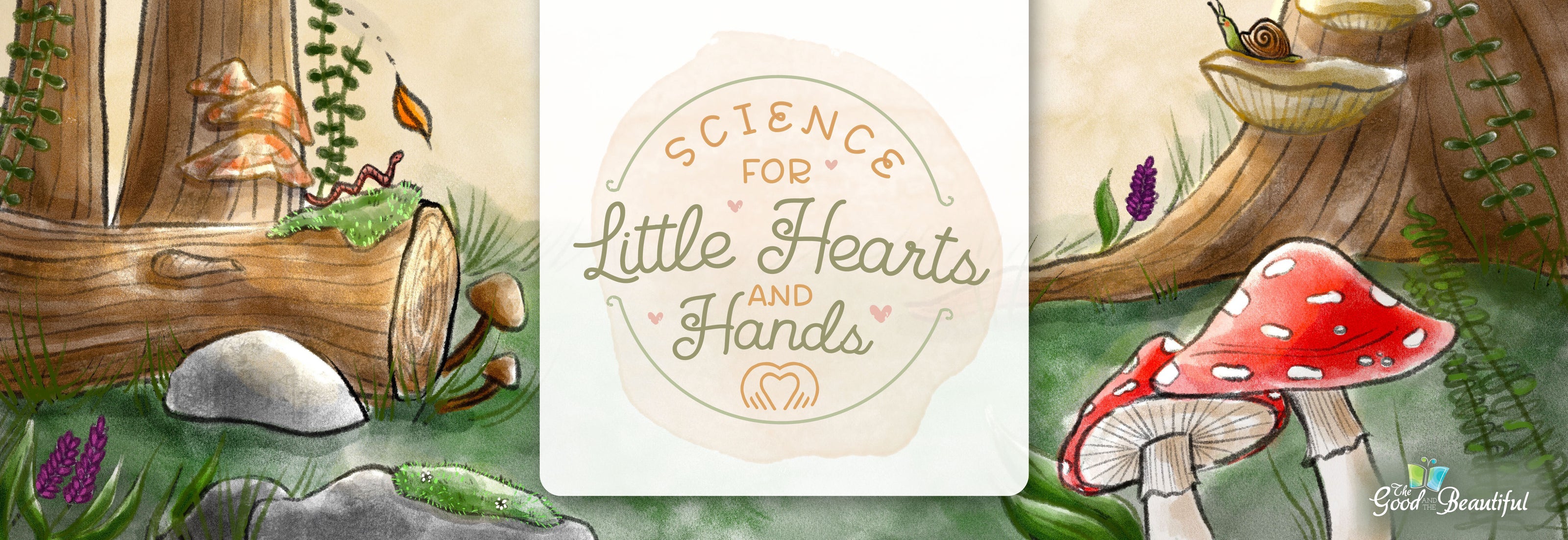 An illustrated image of a forest with the circular logo of Science for Little Hearts and Hands in the middle | The Good and the Beautiful