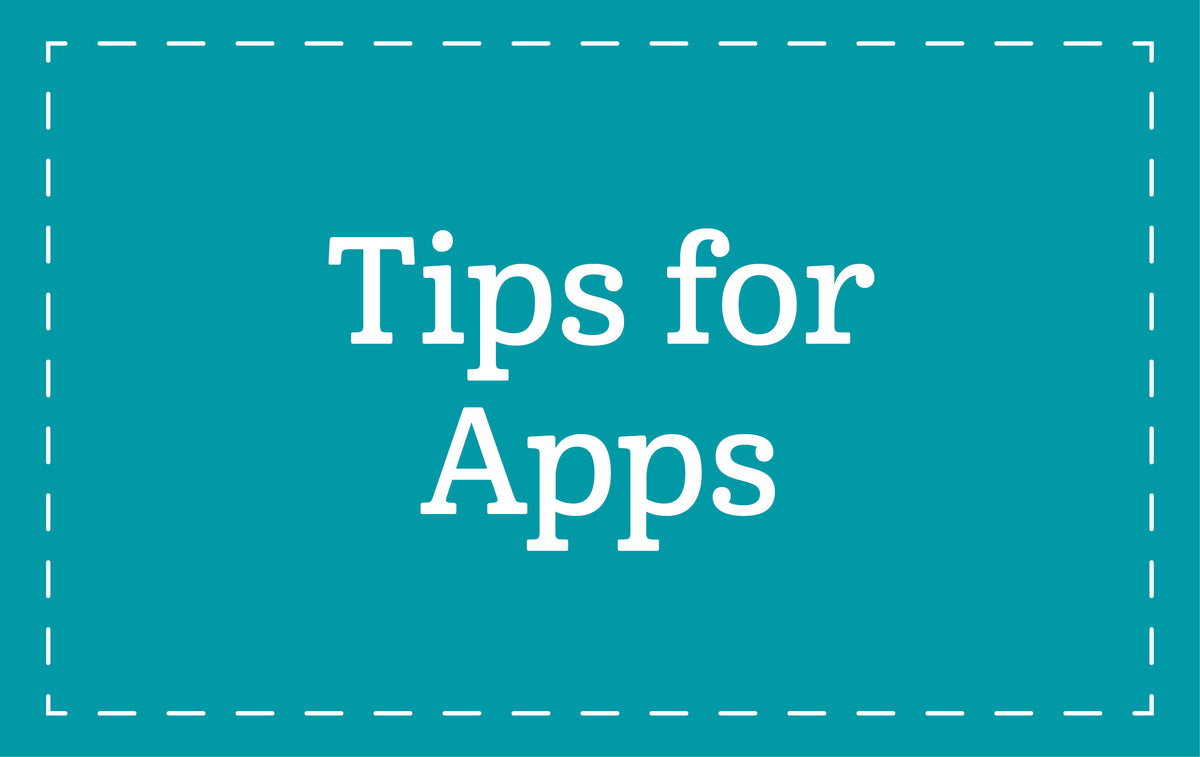 The text "Tips for Apps" | The Good and the Beautiful