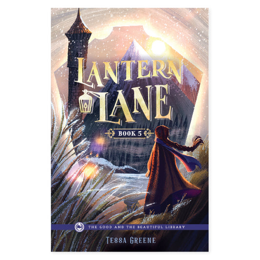 The cover of Lantern Lane book five by Tessa Greene | The Good and the Beautiful