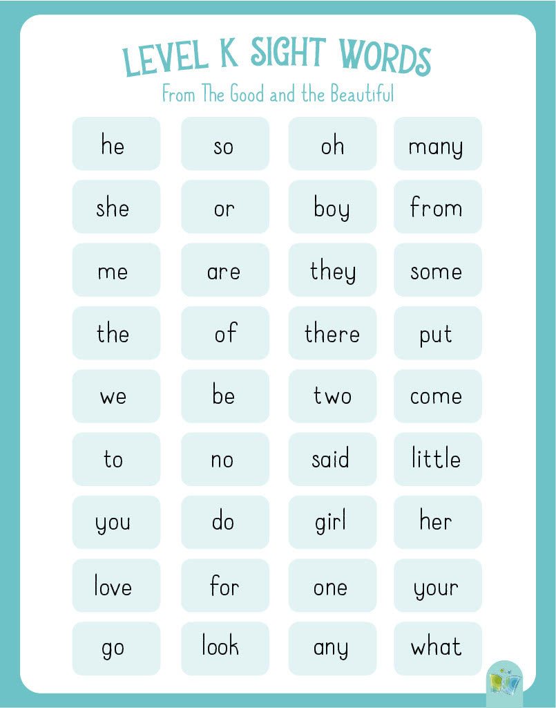 Level K sight words list from The Good and the Beautiful on a teal background  | The Good and the Beautiful