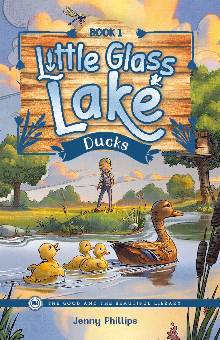 Little Glass Lake Ducks Book Cover  — The Good and the Beautiful