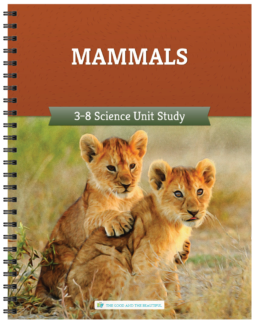 Mammals 3-8 science unit study cover | The Good and the Beautiful