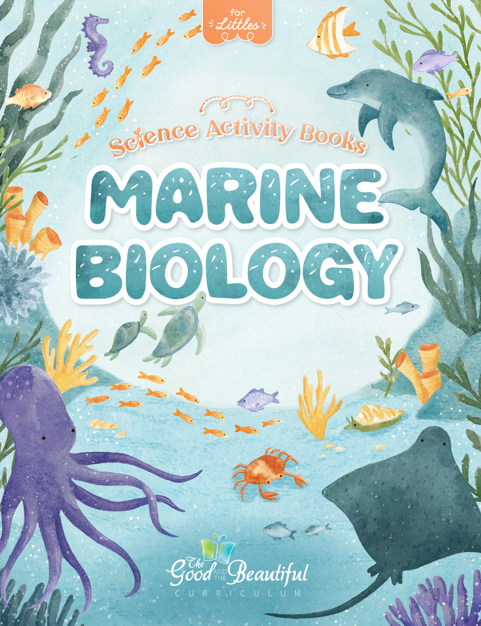 Spring Marine Science Marine Biology: Science Activity Book – The Good and the Beautiful