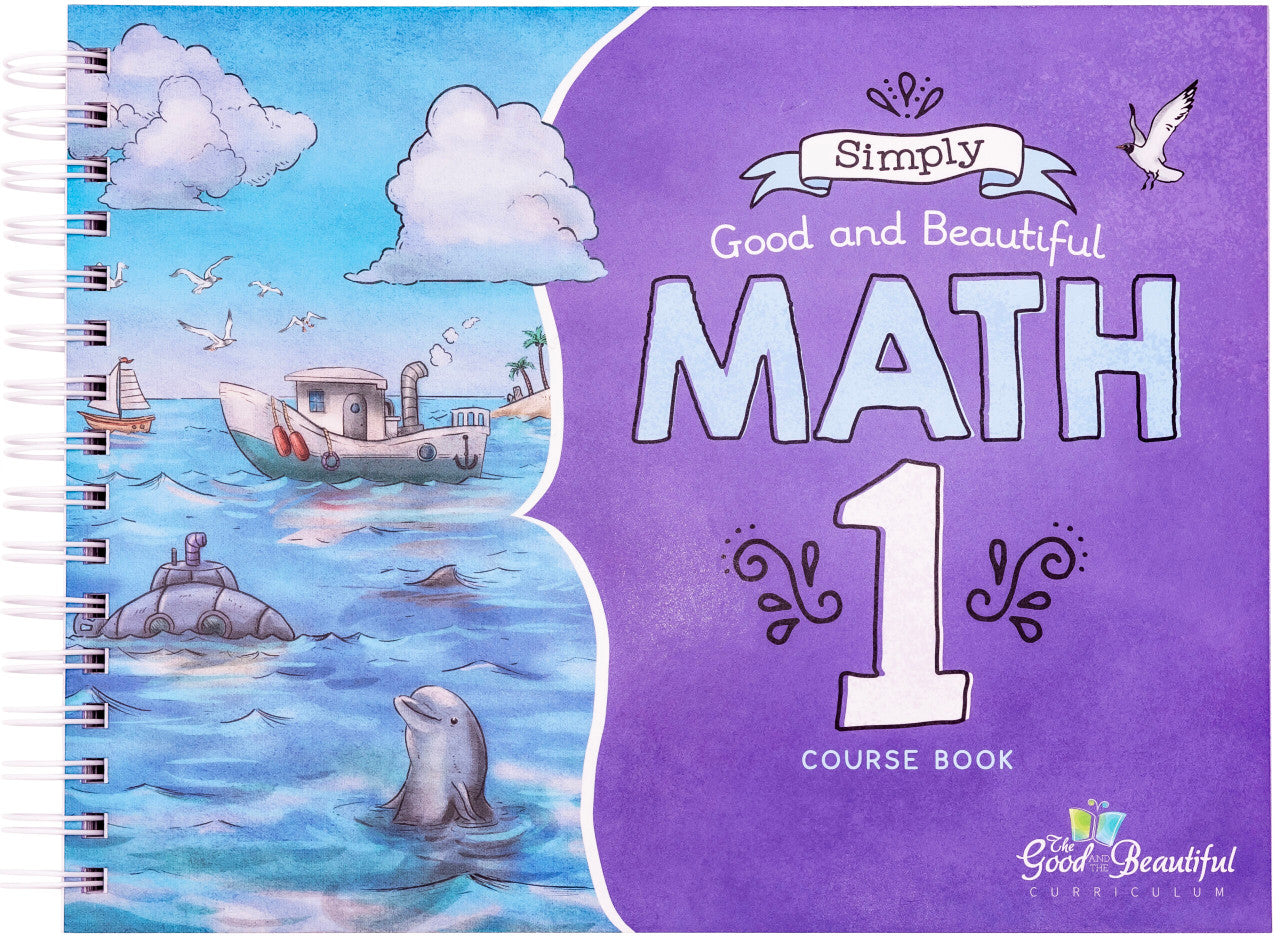 Math Math Book One Course Book: Math 1 – The Good and the Beautiful