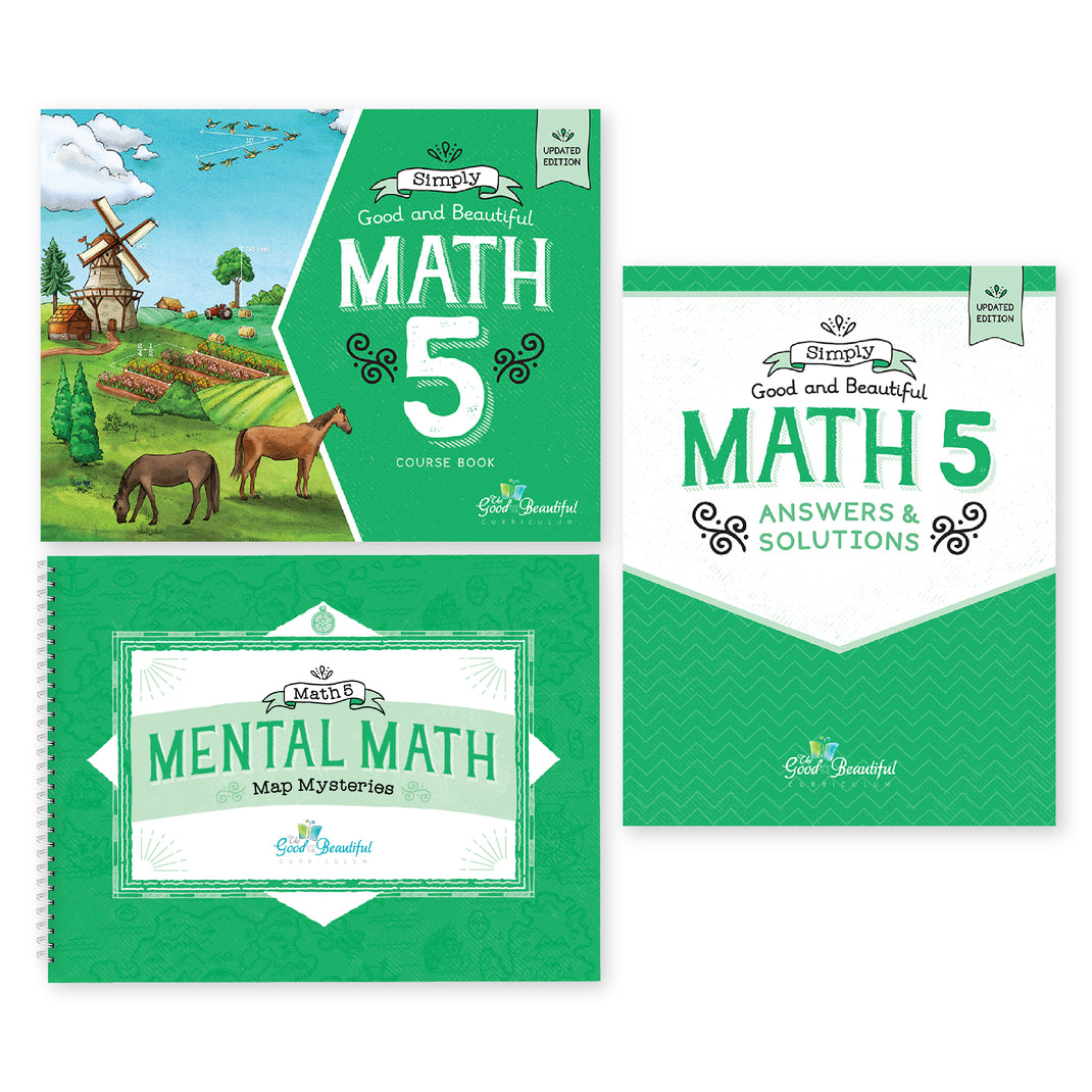 A set of educational book covers from Simply Good and Beautiful, including Math 5 Course Book, Answers & Solutions, and Mental Math Map Mysteries, shown on a plain white background | The Good and the Beautiful