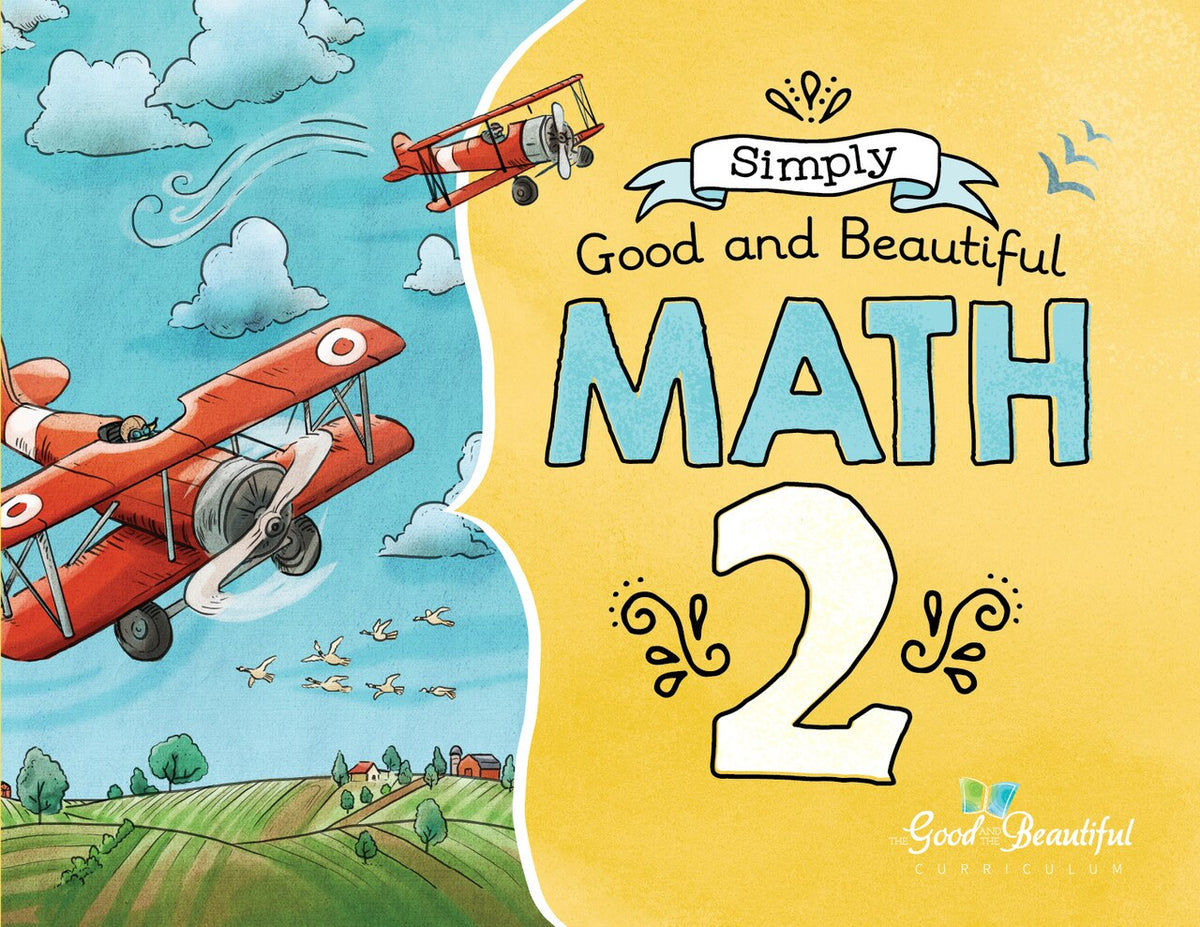 Math 2 Introduction Math 2: Quick Start | The Good and the Beautiful