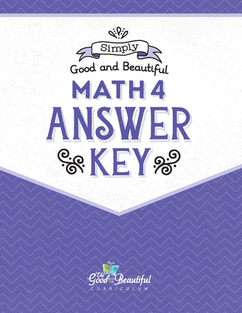 Free Downloads Simply Good and Beautiful Math 4 – The Good and the ...