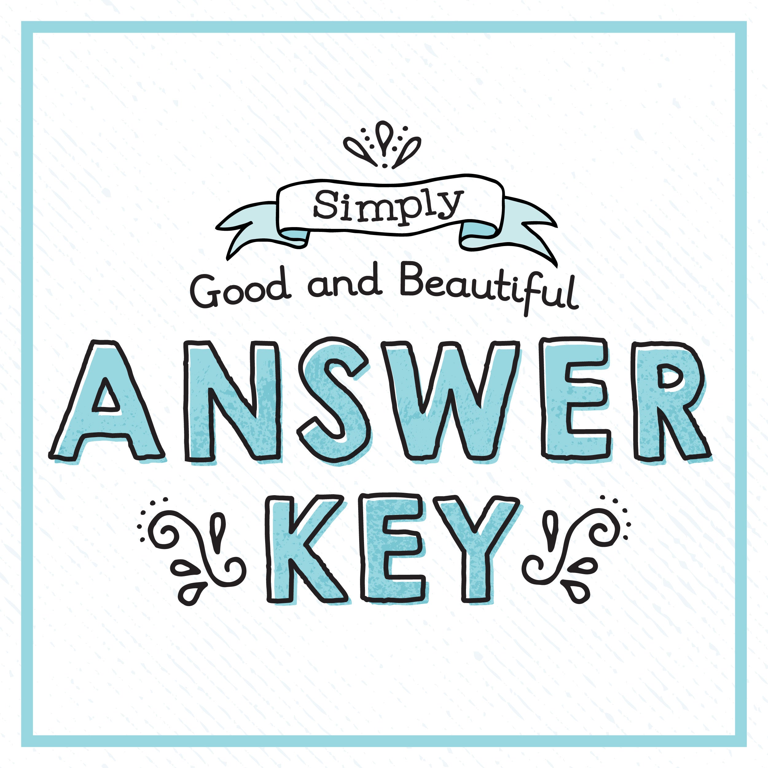 Simply Good and Beautiful Math Answer Key graphic