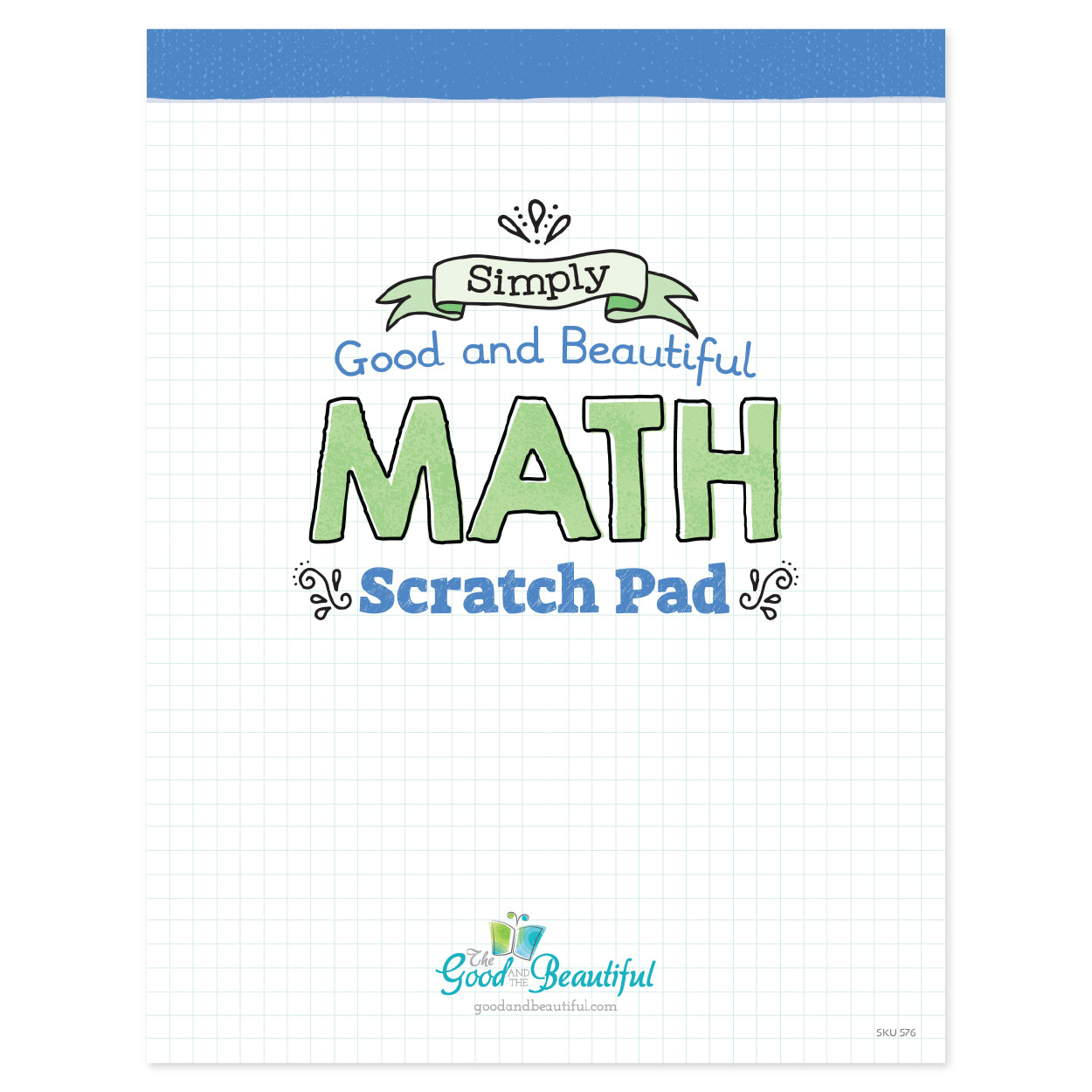 The cover of the Simply Good and Beautiful Math Scratch Pad | The Good and the Beautiful