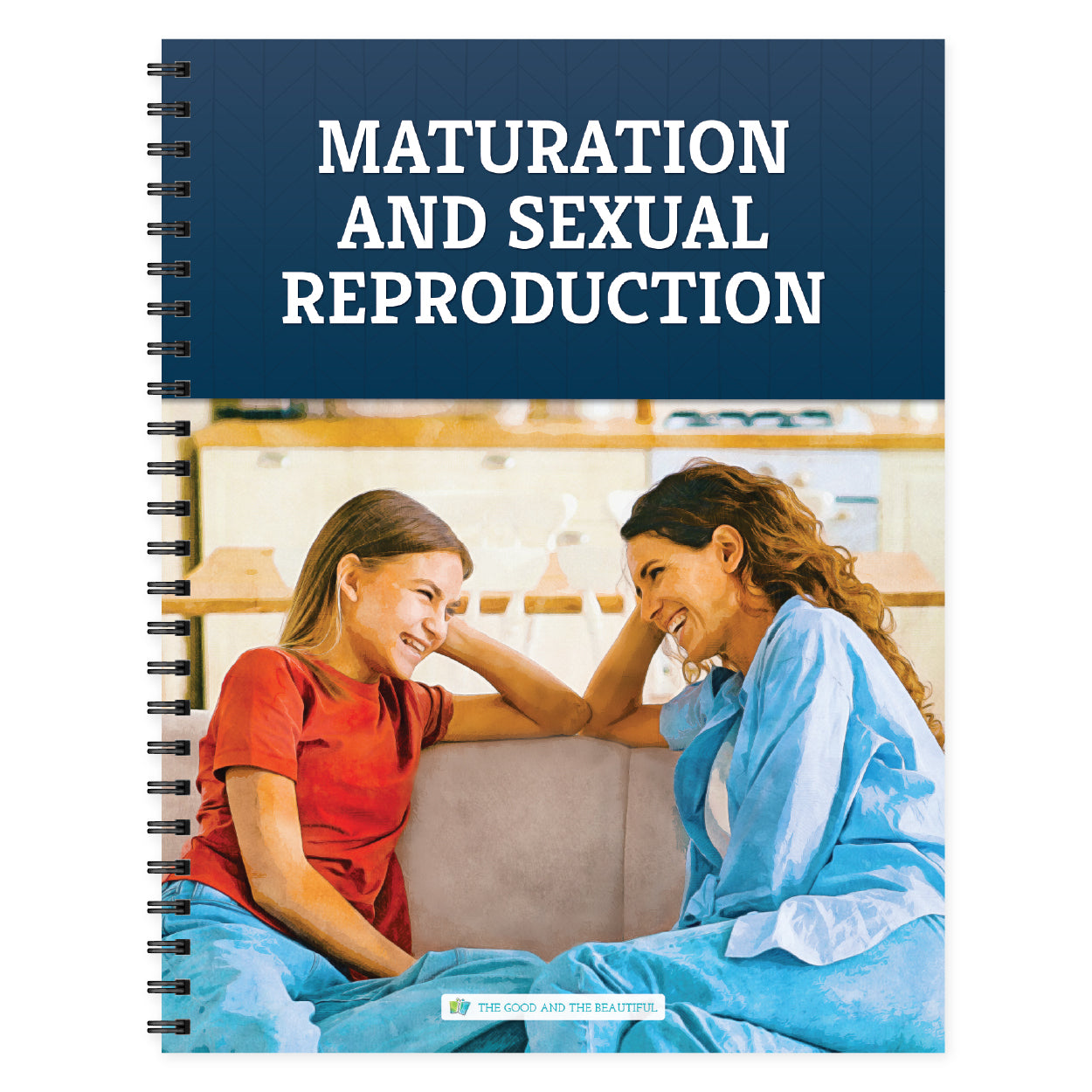 Maturation and Sexual Reproduction unit book | The Good and the Beautiful