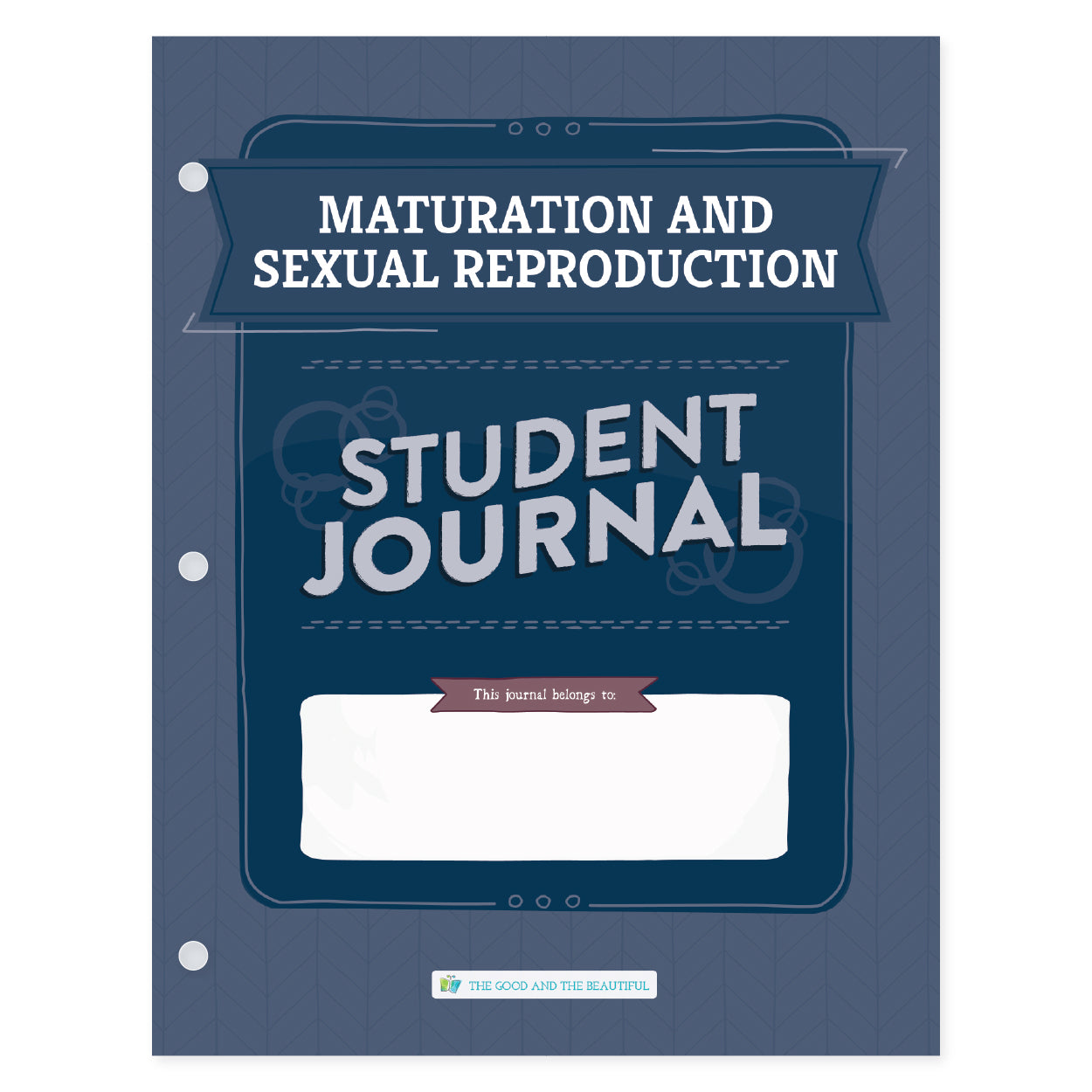 Maturation and Sexual Reproduction student journal | The Good and the Beautiful