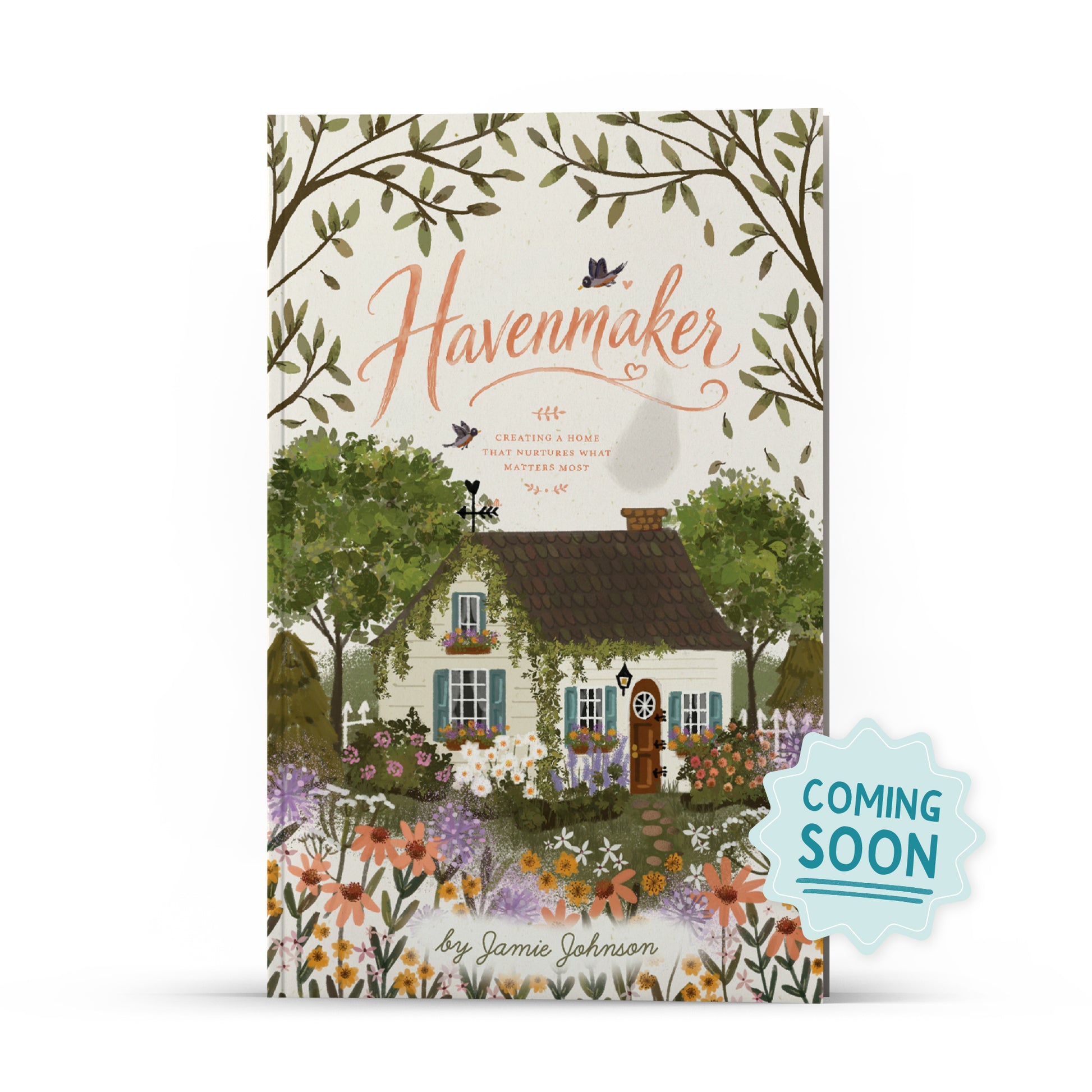 The book cover for "Havenmaker" by Jamie Johnson with a sticker that says "Coming Soon" | The Good and the Beautiful