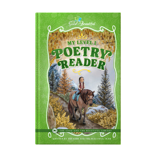 The cover of the book "My Level 1 Poetry Reader" by The Good and the Beautiful Team | The Good and the Beautiful