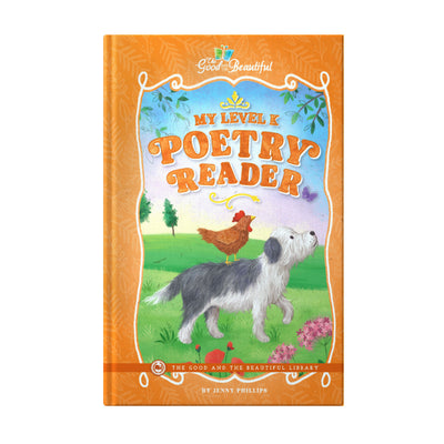 The cover of the book "My Level K Poetry Reader" by Jenny Phillips | The Good and the Beautiful