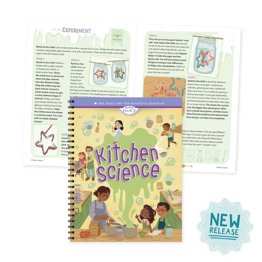 New Release | Kitchen Science Elective | The Good and the Beautiful