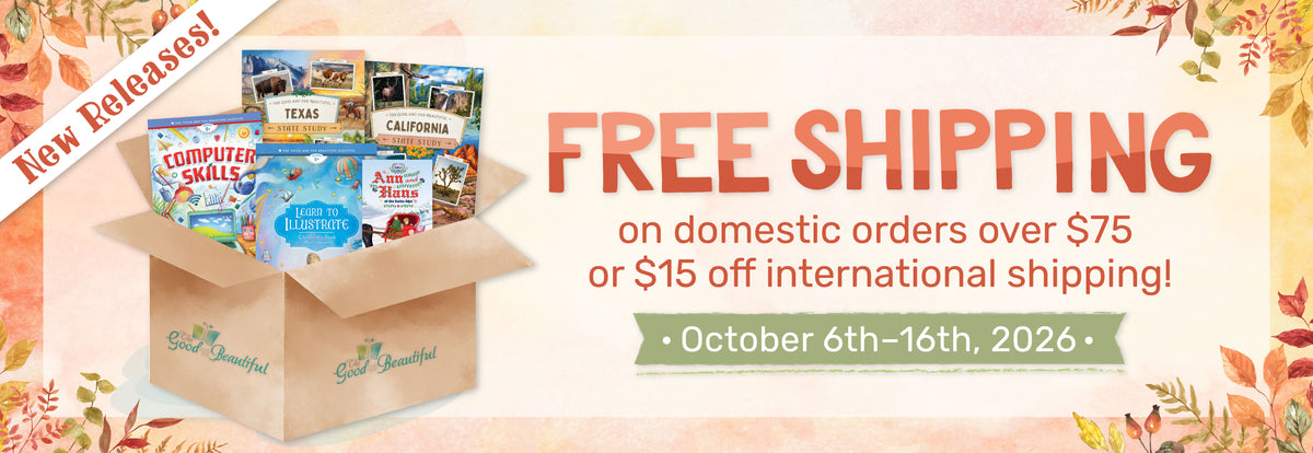 The text "Free Shipping on domestic orders over $75 or $15 off international shipping! October 6th-16th, 2026" next to a box of course covers | The Good and the Beautiful