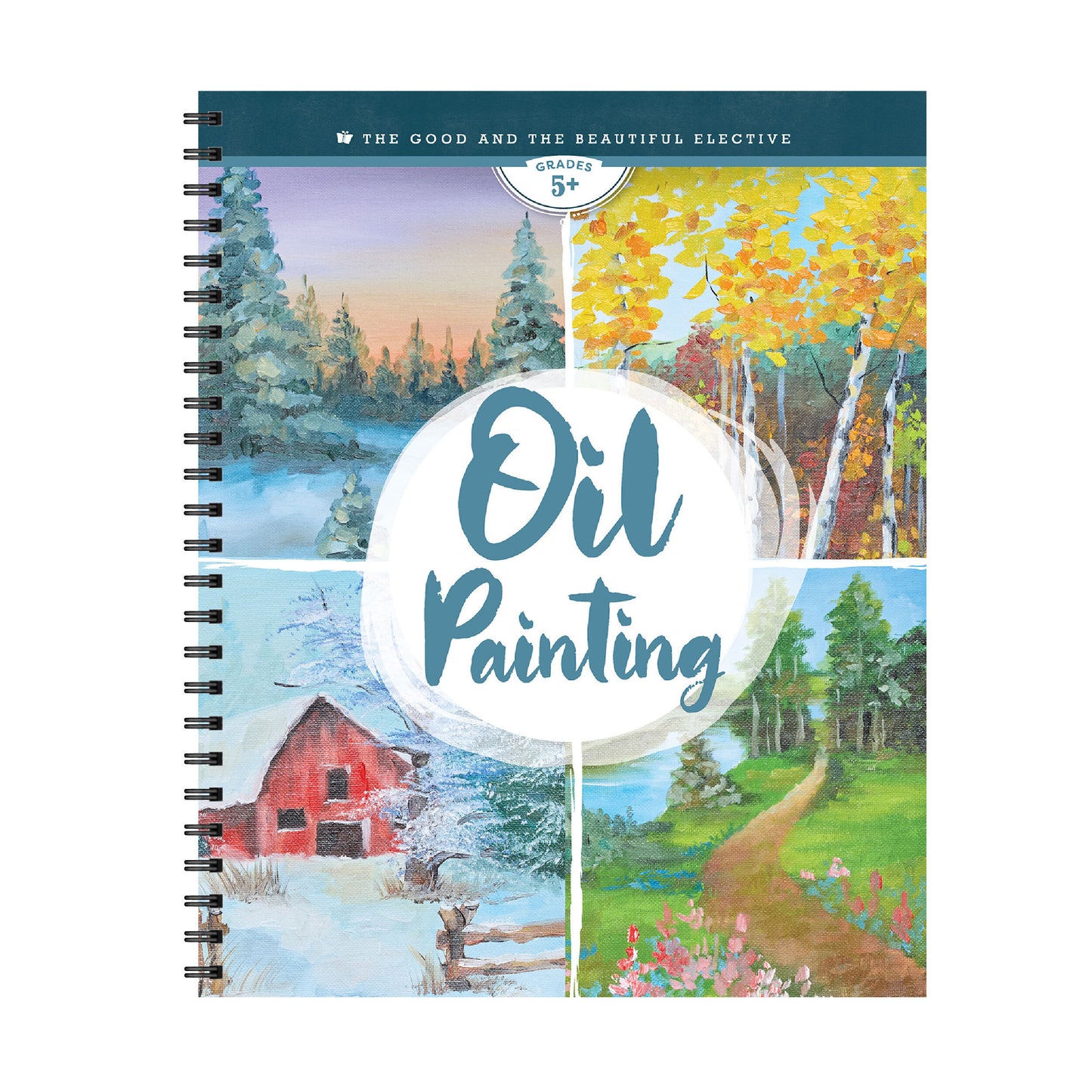 The cover of Oil Painting elective | The Good and the Beautiful