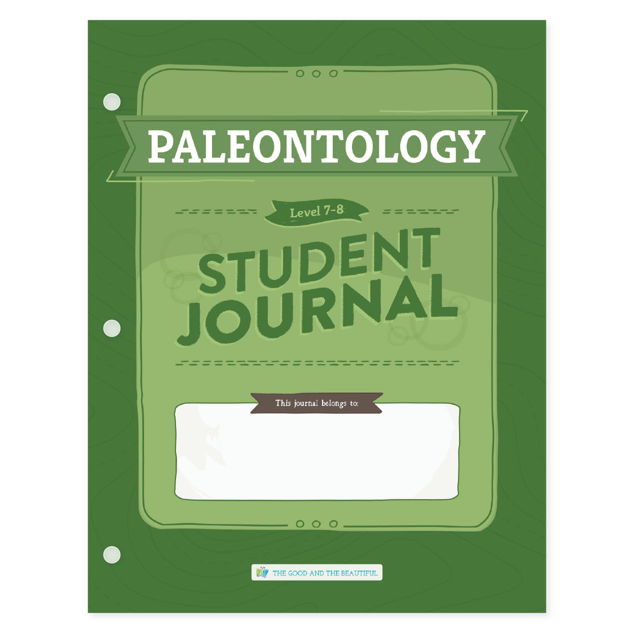 Paleontology student journal cover for levels 7-8 | The Good and the Beautiful