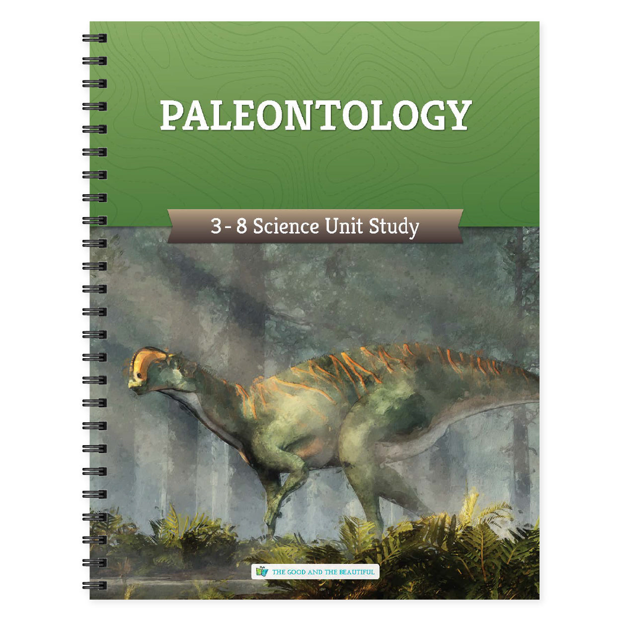 Paleontology 3-8 science unit study cover | The Good and the Beautiful