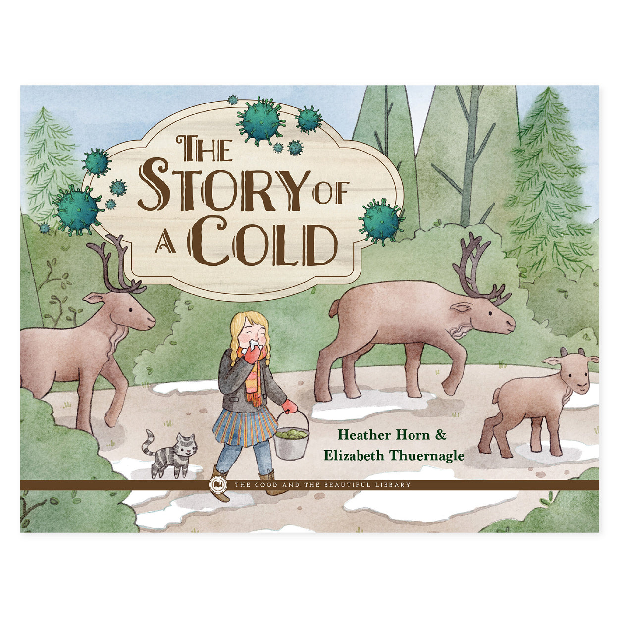 The Story of a Cold by Heather Horn and Elizabeth Thuernagle | The Good and the Beautiful