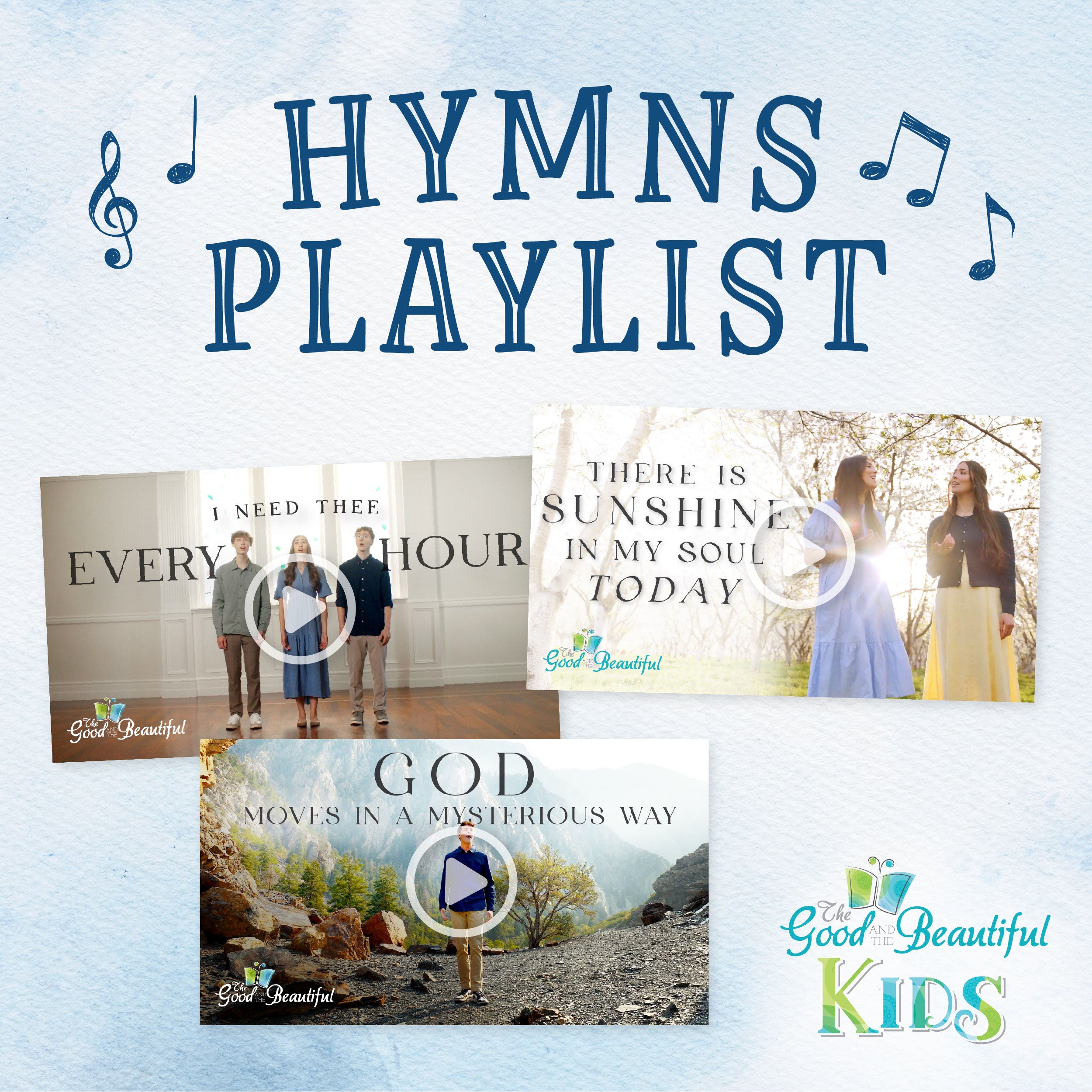Hymns Playlist Video Collage | The Good and the Beautiful