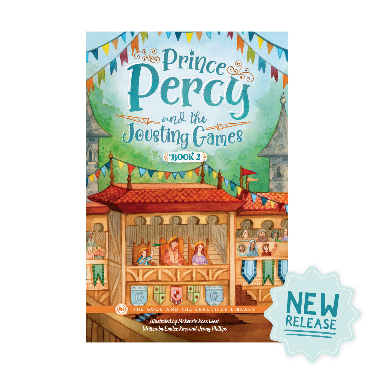 New book release "Prince Percy and the Jousting Games" book two of a series | The Good and the Beautiful