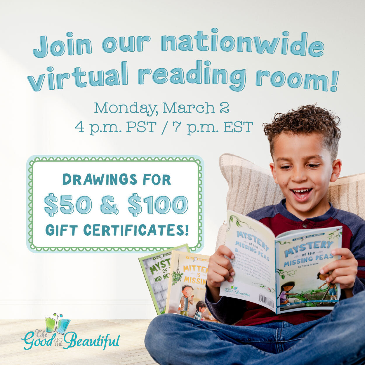 A school-aged boy reading a book with the text "Join our nationwide virtual reading room! Monday, March 2 4pm PST / 7pm EST" and "Drawings for $50 & $100 Gift Certificates" | The Good and the Beautiful