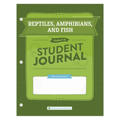 Reptiles, Amphibians, and Fish student journal for grades 7-8 cover | The Good and the Beautiful