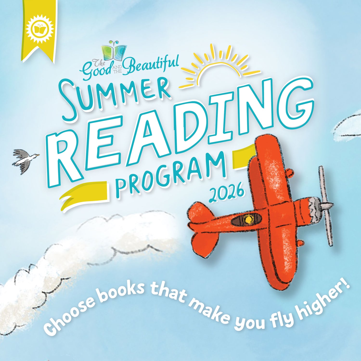 An illustrated image of a helicopter with the text "Summer Reading Program 2026" and "Choose books that make you fly higher!" | The Good and the Beautiful