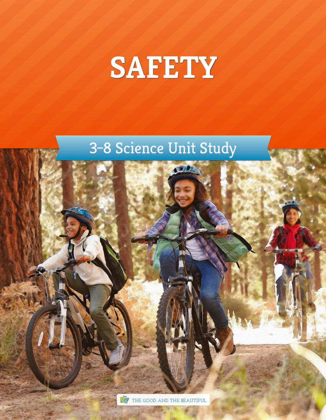 Safety Science Modules Safety Science Unit: Quick Start | The Good and the Beautiful