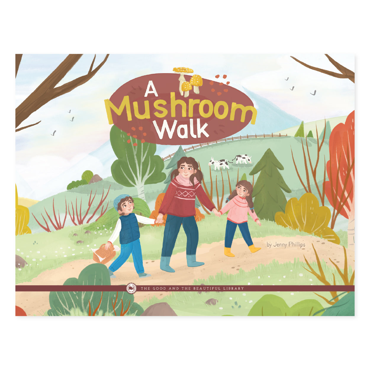 A Mushroom Walk by Jenny Phillips cover | The Good and the Beautiful
