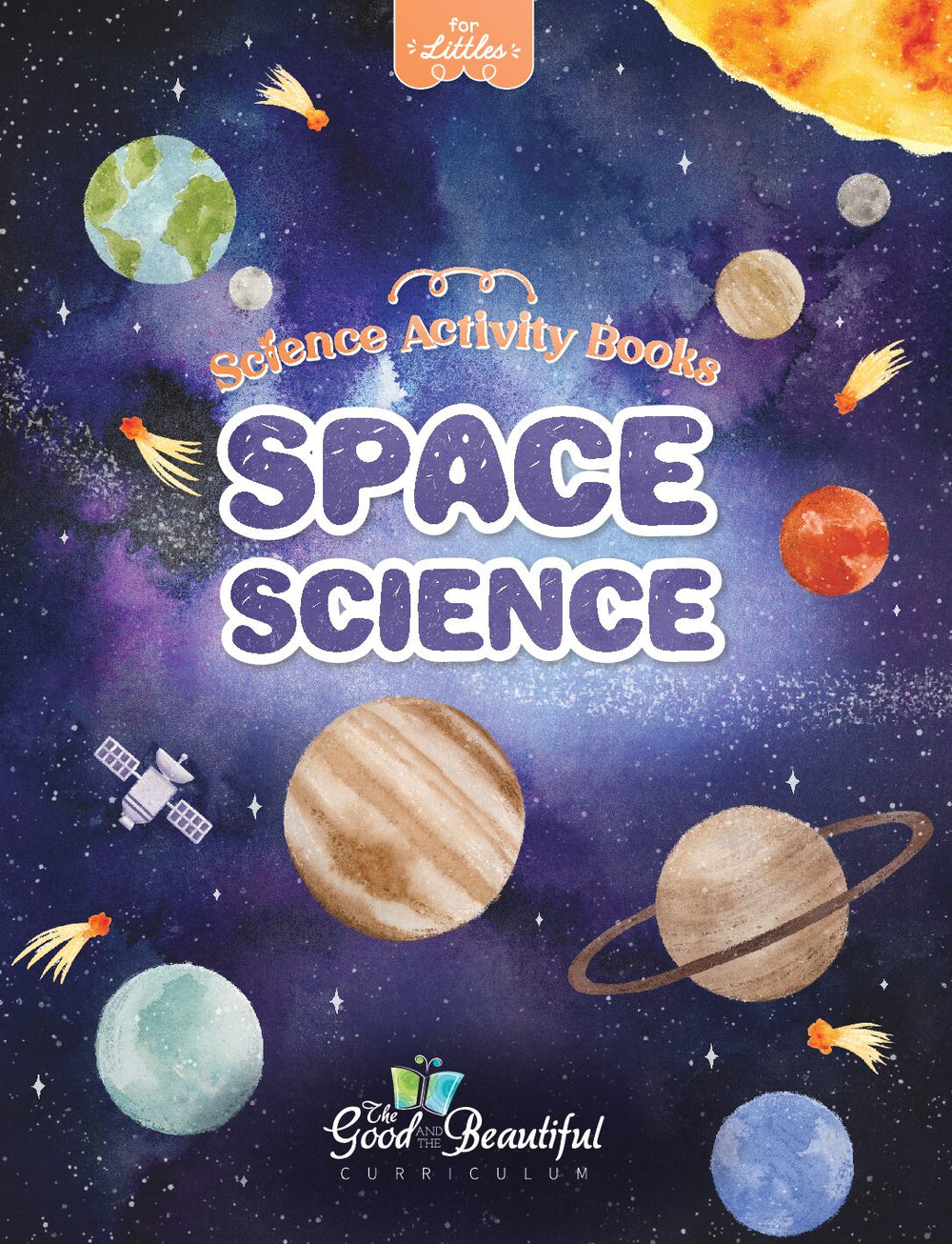 Space Science Text Space Science Unit: Quick Start | The Good and the Beautiful