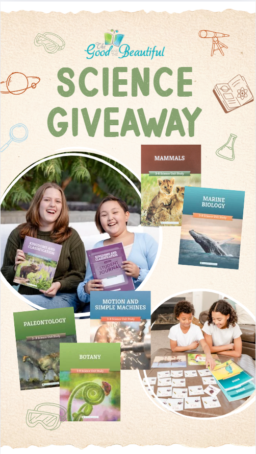 A collage of science curriculum book covers, science graphics, and two photos of children using the science curriculum with the words science giveaway at the top | The Good and the Beautiful
