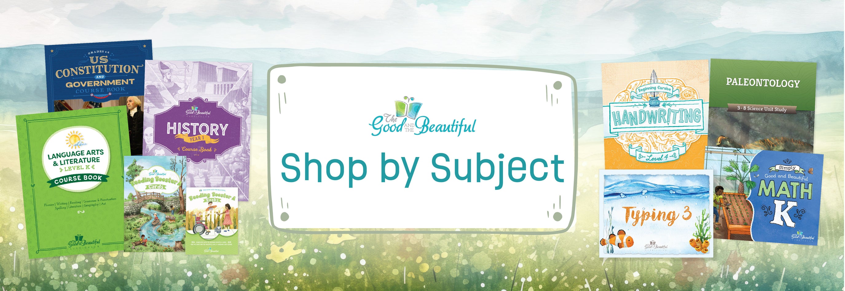 Choose Your Subject The Good and the Beautiful