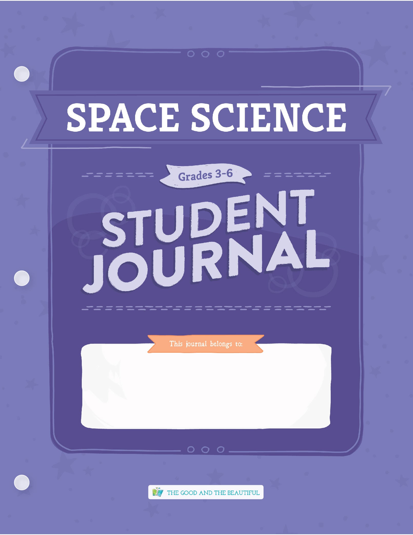 Space Science: Grades 3–6 Science Student Journal | The Good and The Beautiful