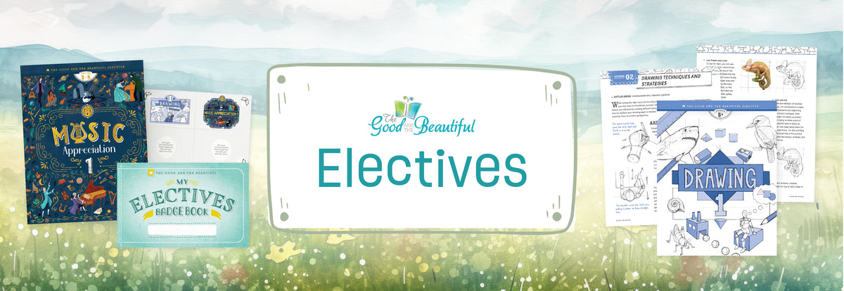 Start Electives | The Good and the Beautiful