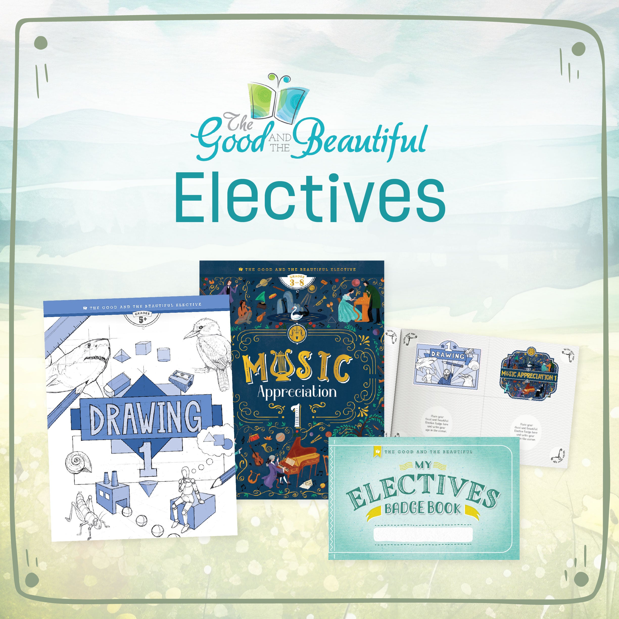 A collage of the elective course books with the title text Electives | The Good and the Beautiful