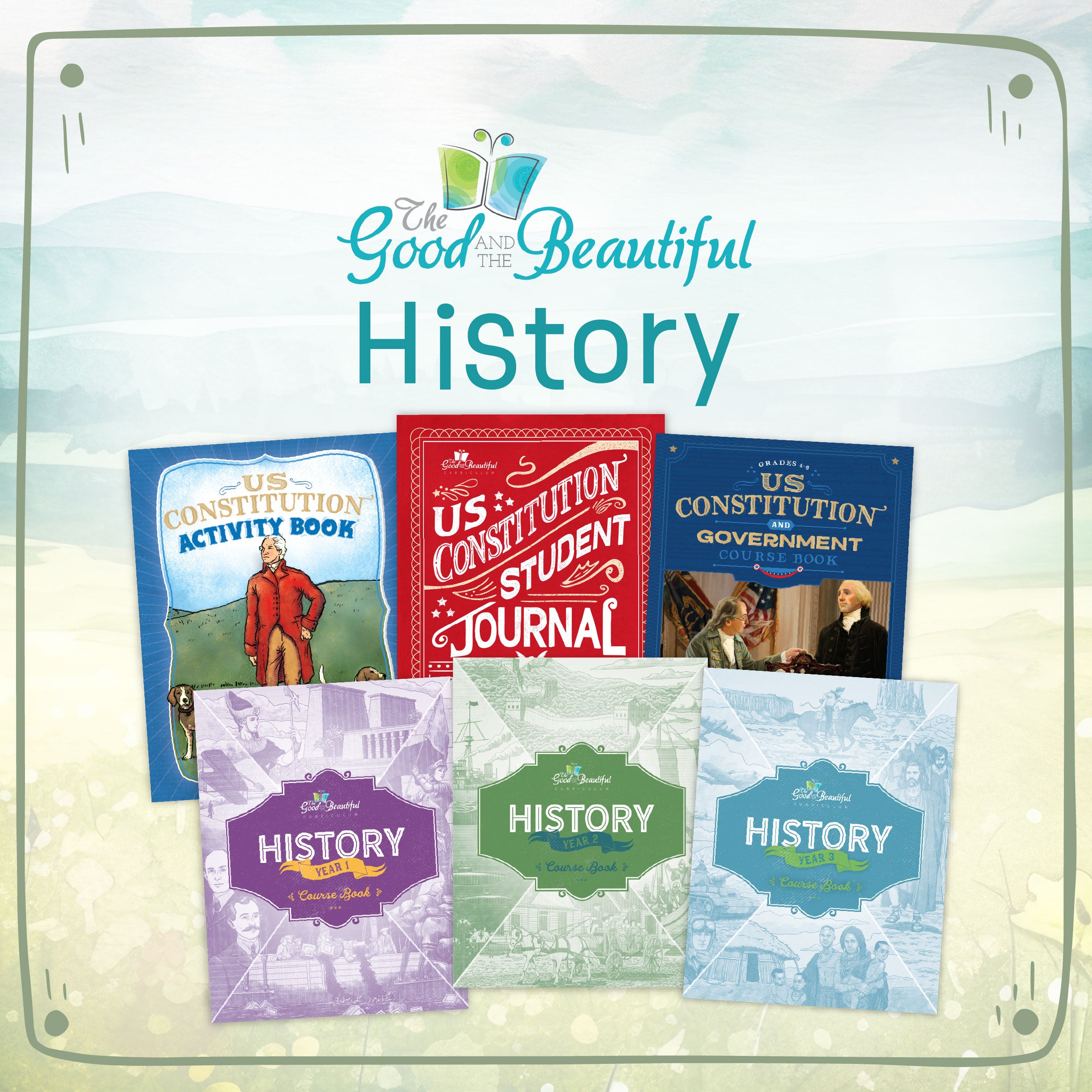 The text "History" above a collage of history and us constitution course materials | The Good and the Beautiful