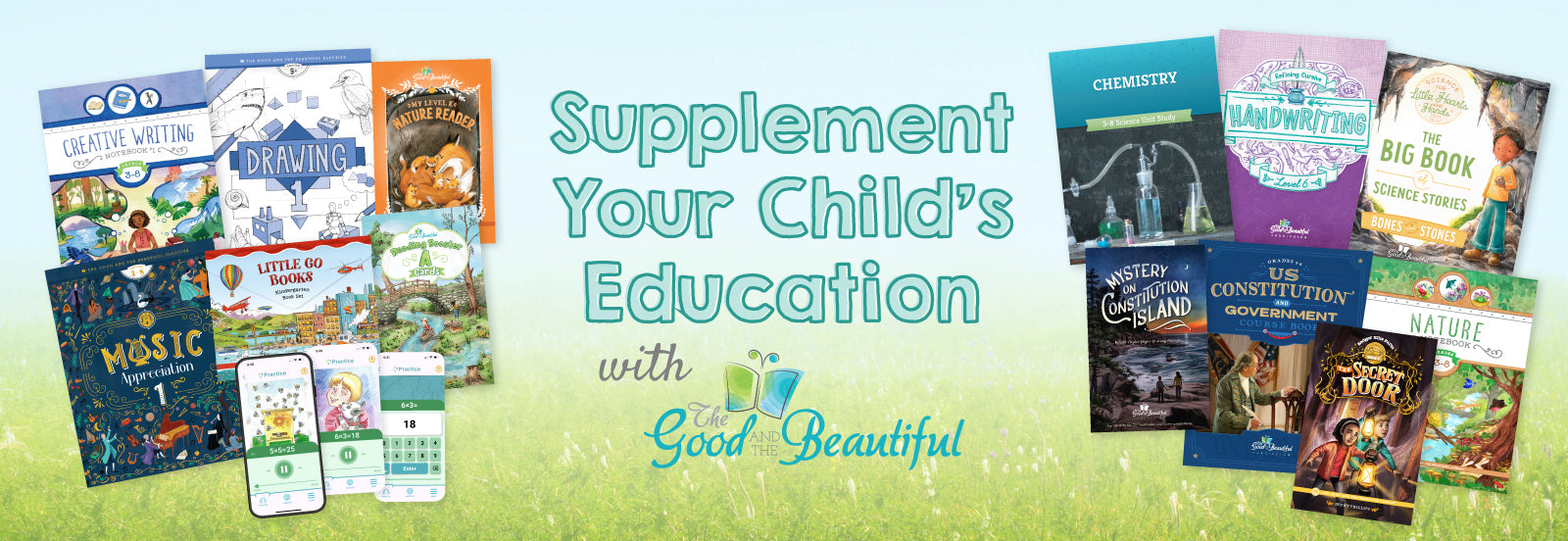 Two collages of different course books with the text "Supplement Your Child's Education with The Good and the Beautiful" | The Good and the Beautiful
