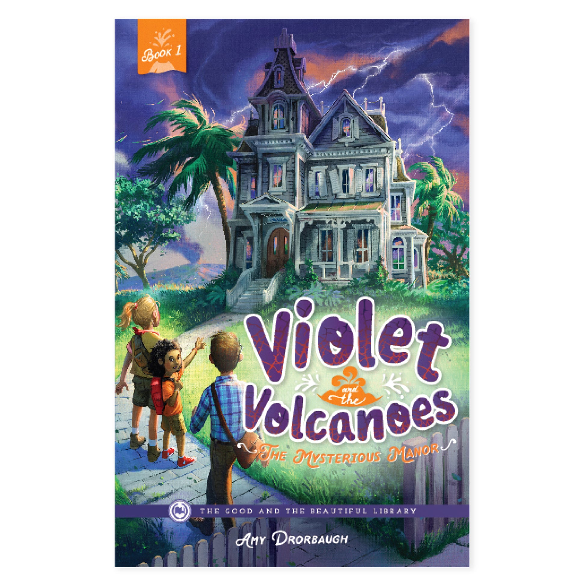 The cover of Violet and the Volcanoes: The Mysterious Manor by Amy Drorbaugh | The Good and the Beautiful