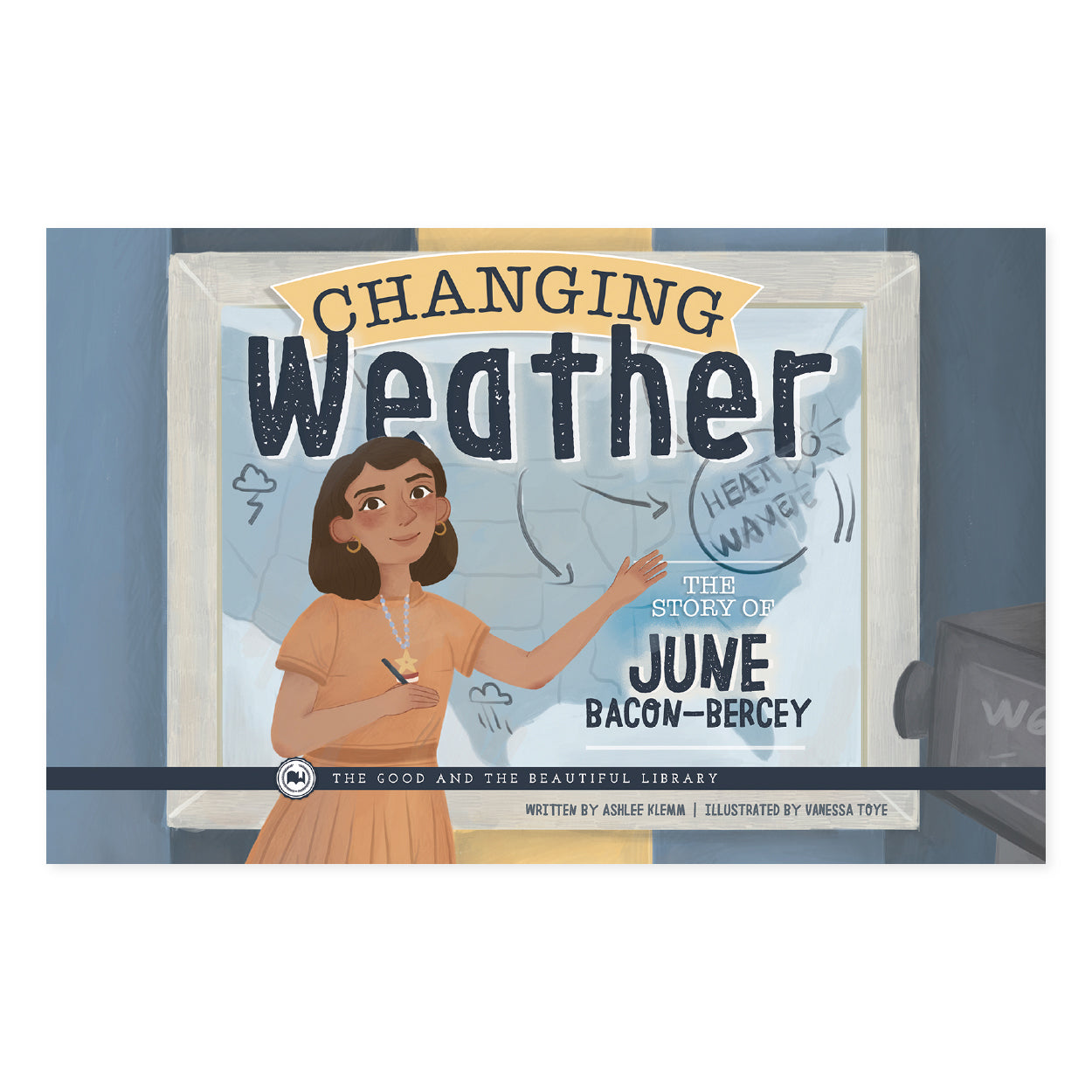 Changing Weather: The Story of June Bacon-Bercey book cover | The Good and the Beautiful