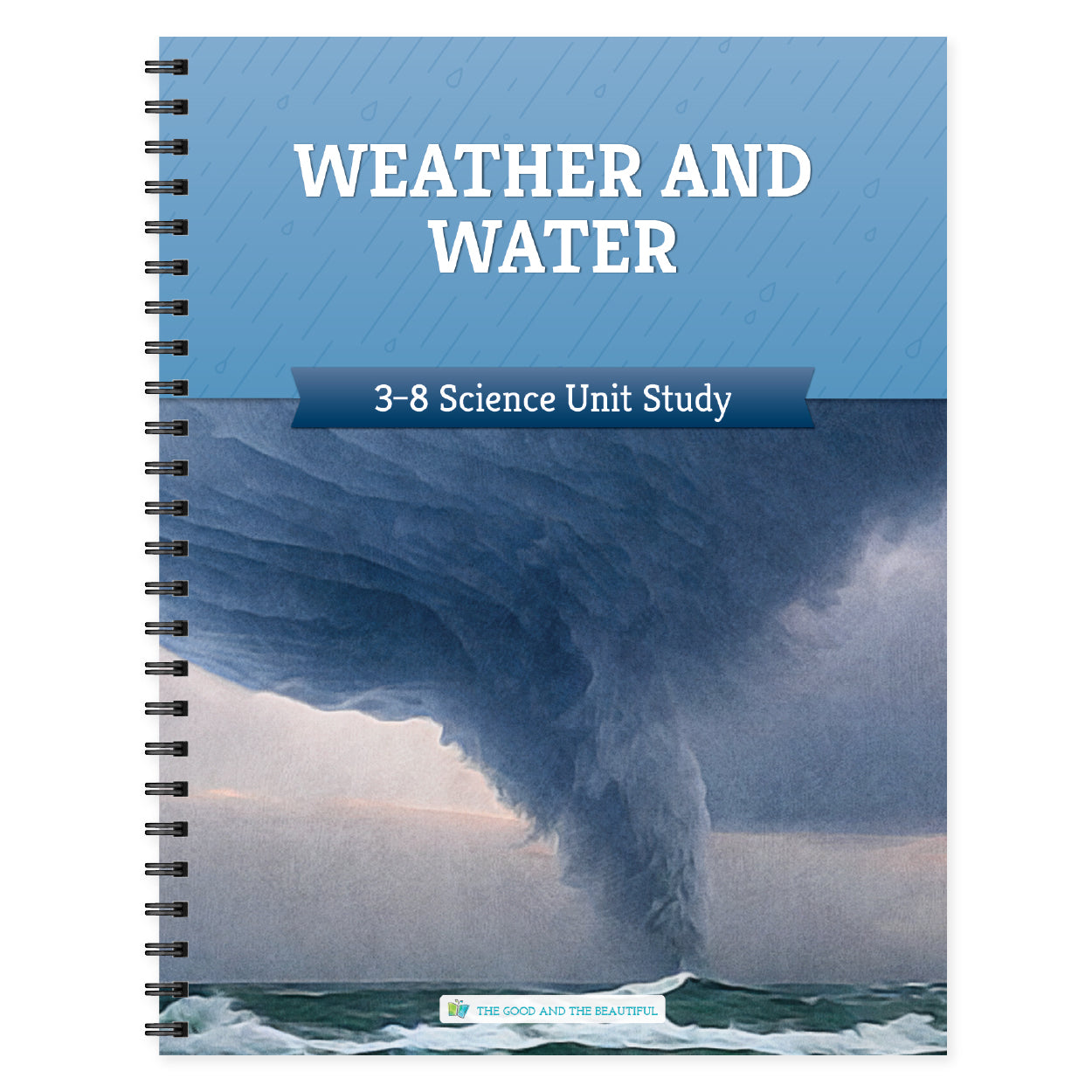 Weather and Water 3-8 science unit study book cover | The Good and the Beautiful