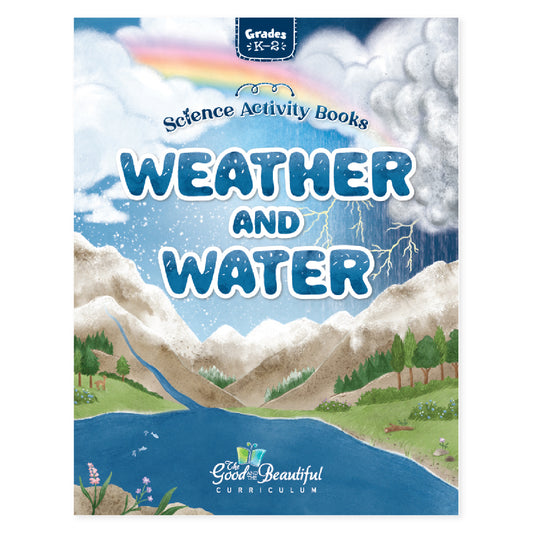 Weather and Water science activity book for grades K-2 | The Good and the Beautiful