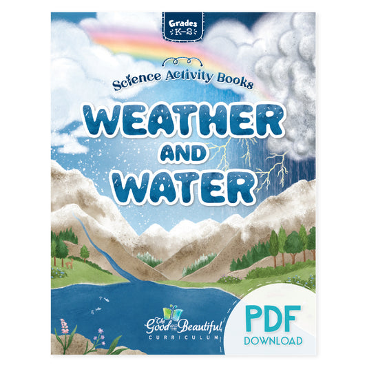 Weather and Water science activity book grades k-2 PDF download | The Good and the Beautiful