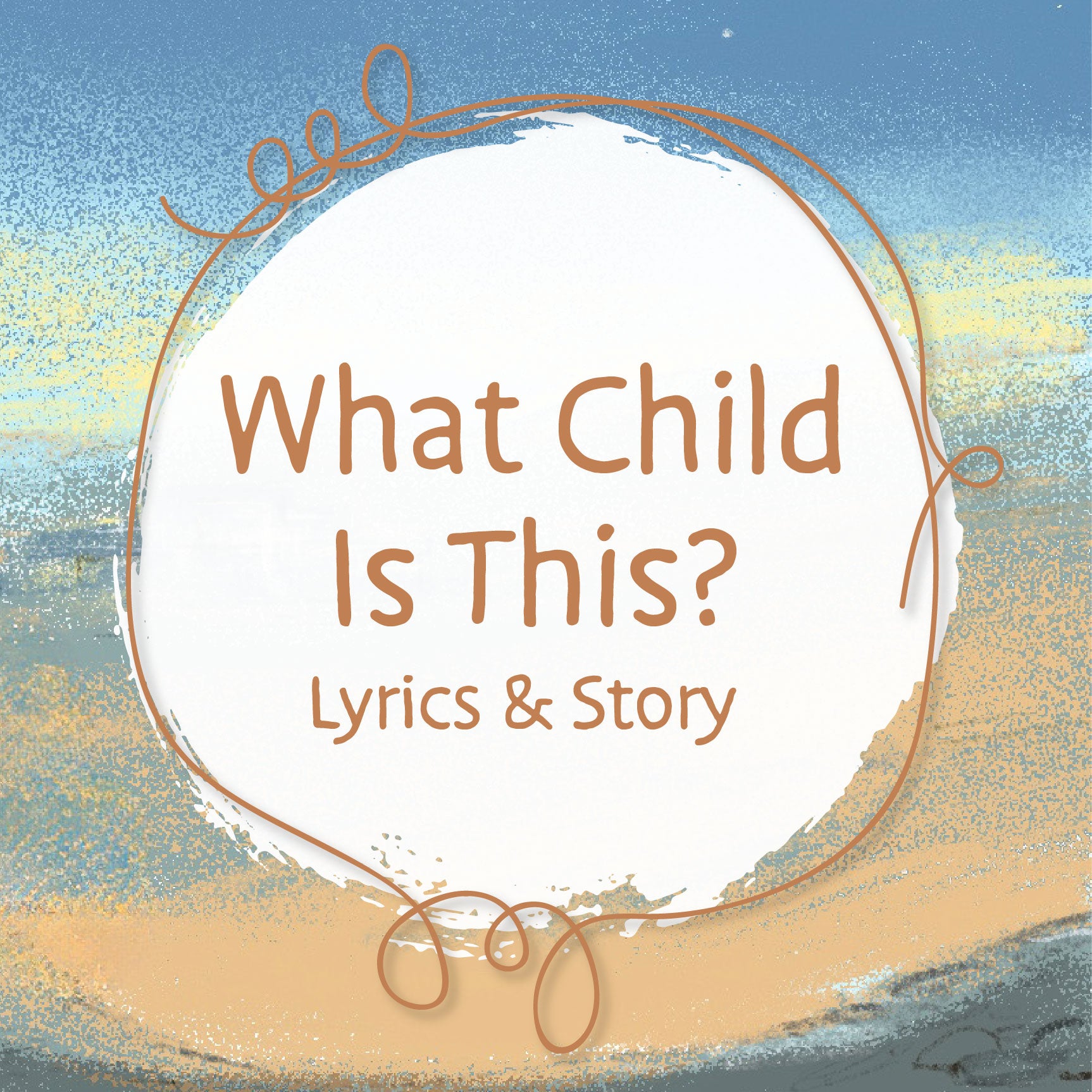 What Child Is This? | The Good and the Beautiful