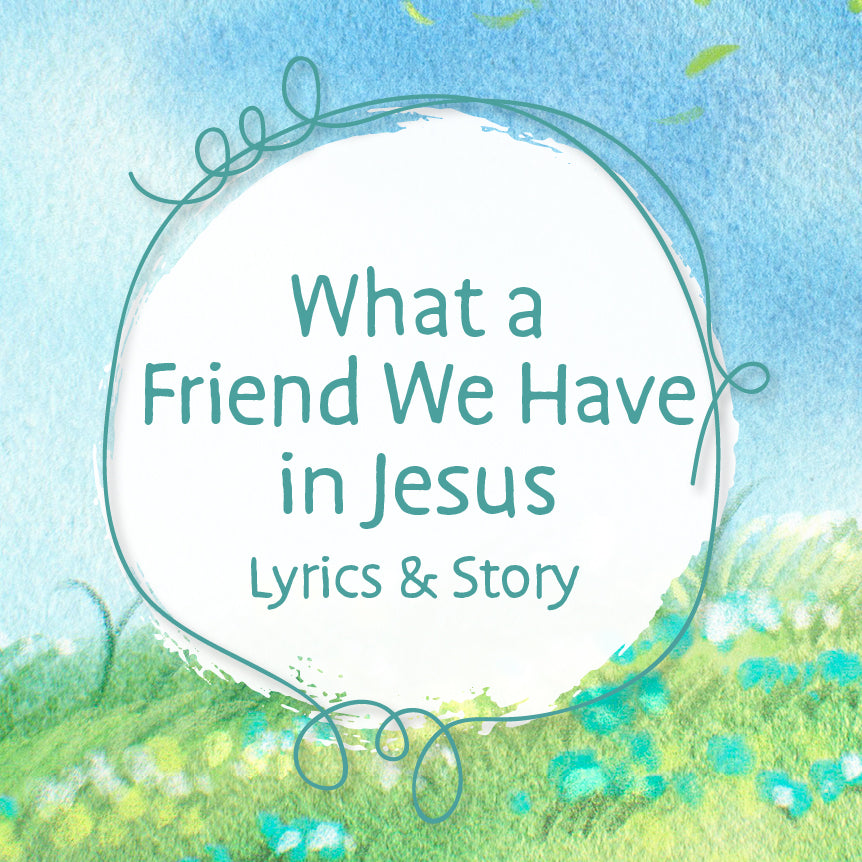 A watercolor illustration of a blue sky and a grassy pasture with the words What a Friend We Have in Jesus Lyrics and Story in the middle | The Good and the Beautiful