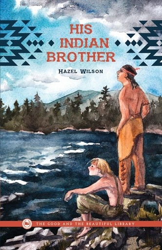 ﻿Front Cover His Indian Brother By Hazel Wilson - 1B